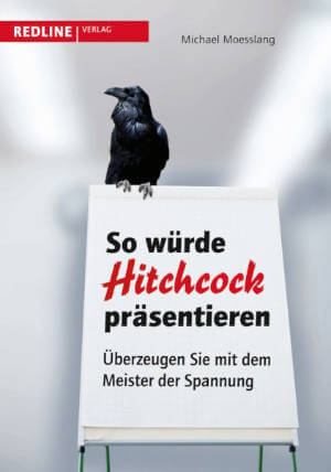 So würde Hitchcock präsentieren – Michael Moesslang So würde Hitchcock präsentieren – Michael Moesslang